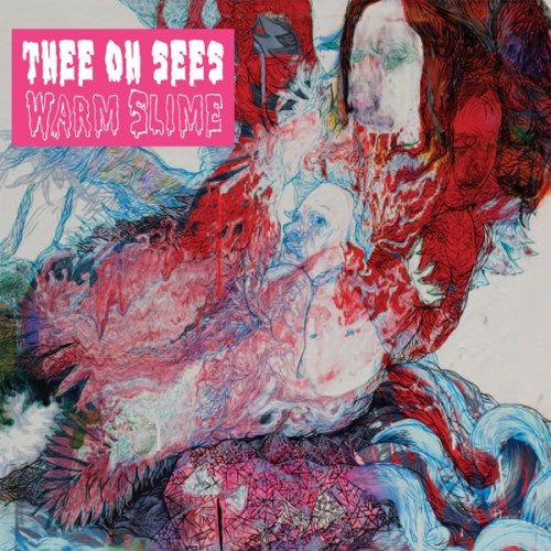 TheeOhSees–WarmSlime