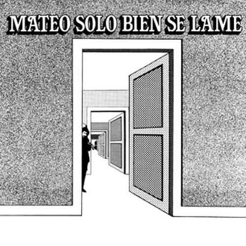 mateo-solo-bien-se-lame